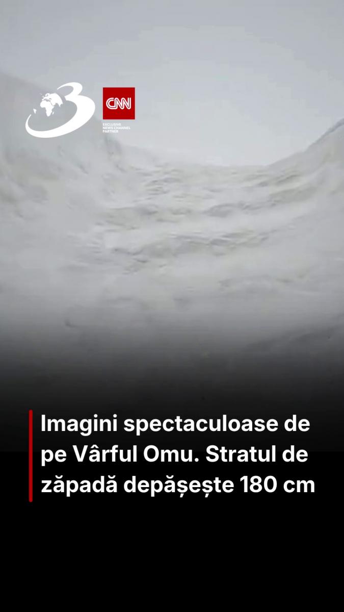 Imagini spectaculoase de pe Vârful Omu. Stratul de zăpadă depășește 180 cm