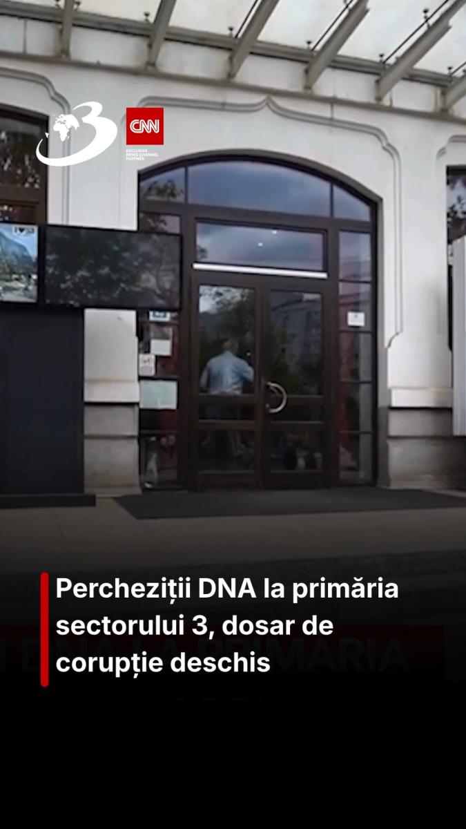 Percheziții DNA la primăria sectorului 3, dosar de corupție deschis