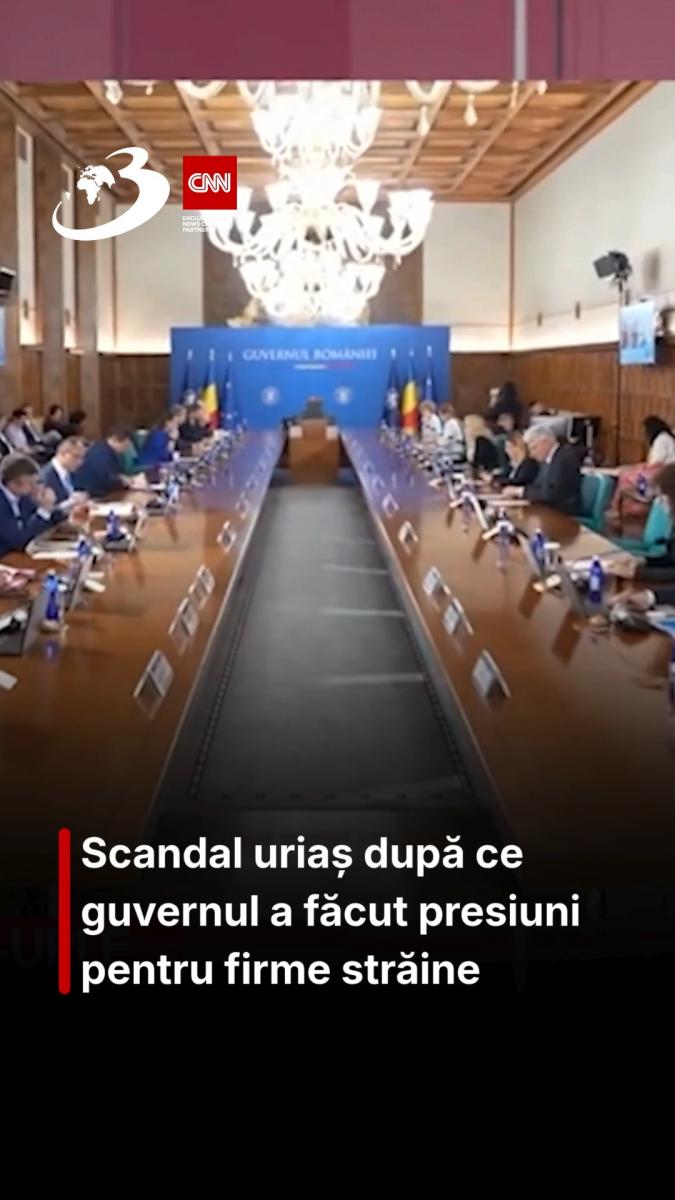 Scandal uriaș după ce guvernul a făcut presiuni pentru firme străine