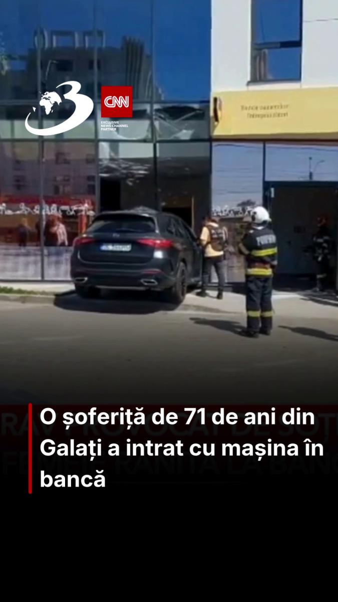 O șoferiță de 71 de ani din Galați a intrat cu mașina în bancă