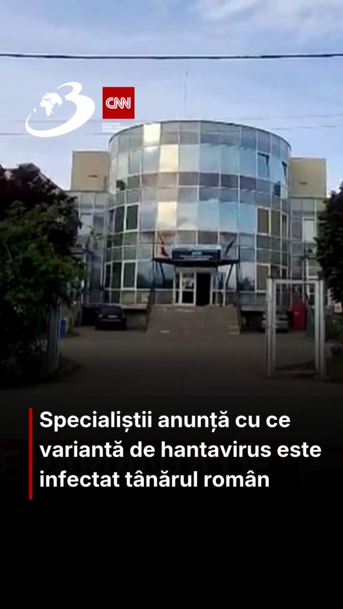 Specialiștii anunță cu ce variantă de hantavirus este infectat tânărul român