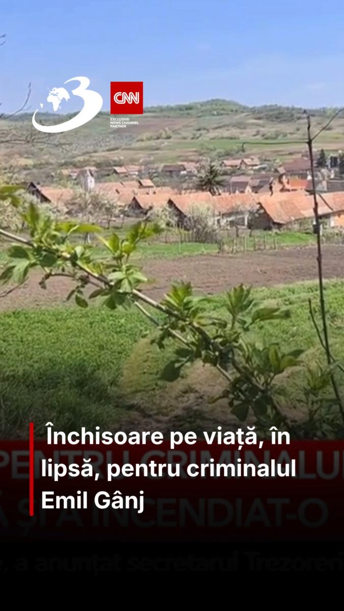  Închisoare pe viață, în lipsă, pentru criminalul Emil Gânj 