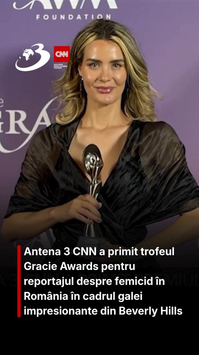 Antena 3 CNN a primit trofeul Gracie Awards pentru reportajul despre femicid în România în cadrul galei impresionante din Beverly Hills