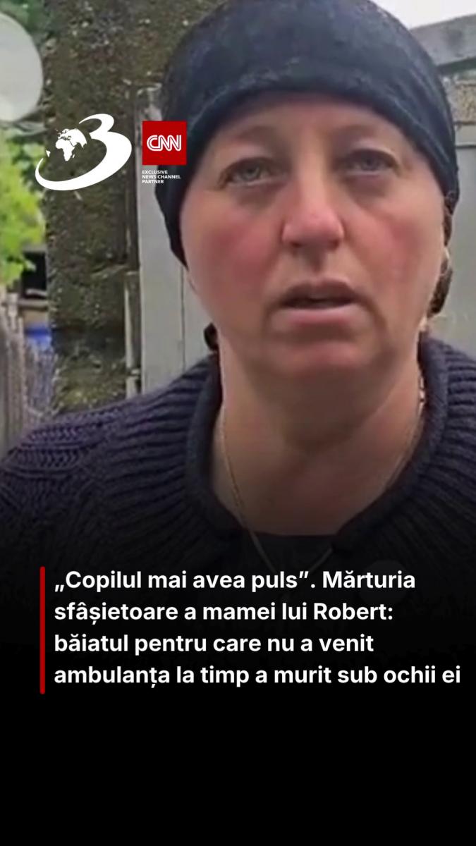 „Copilul mai avea puls”. Mărturia sfâșietoare a mamei lui Robert: băiatul pentru care nu a venit ambulanța la timp a murit sub ochii ei 