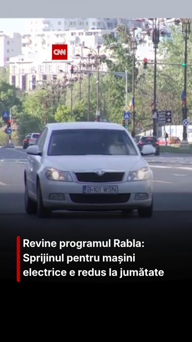 Revine programul Rabla: Sprijinul pentru mașini electrice e redus la jumătate