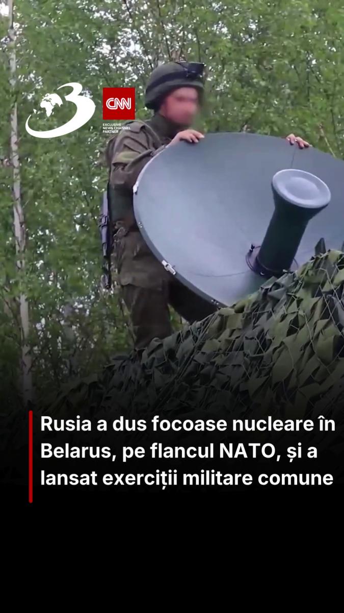 Rusia a dus focoase nucleare în Belarus, pe flancul NATO, și a lansat exerciții militare comune