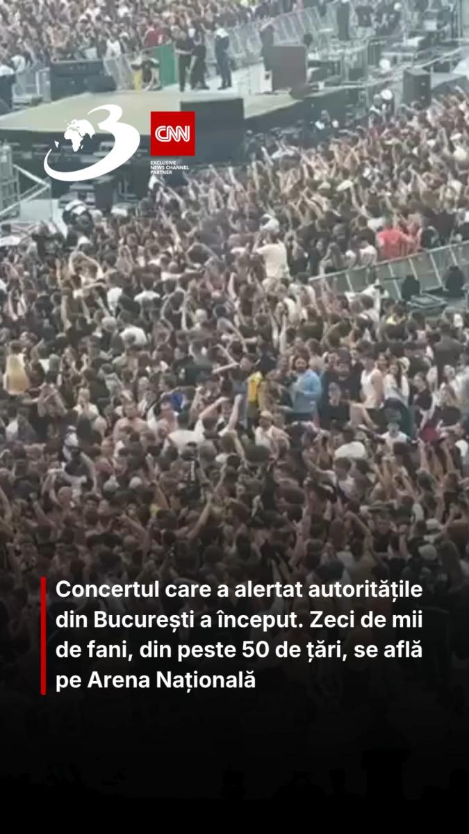 Concertul care a alertat autoritățile din București a început. Zeci de mii de fani, din peste 50 de țări, se află pe Arena Națională