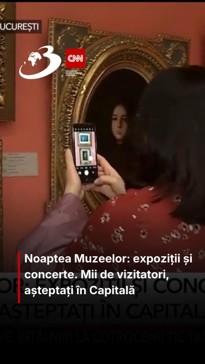 Noaptea Muzeelor: expoziții și concerte. Mii de vizitatori, așteptați în Capitală 