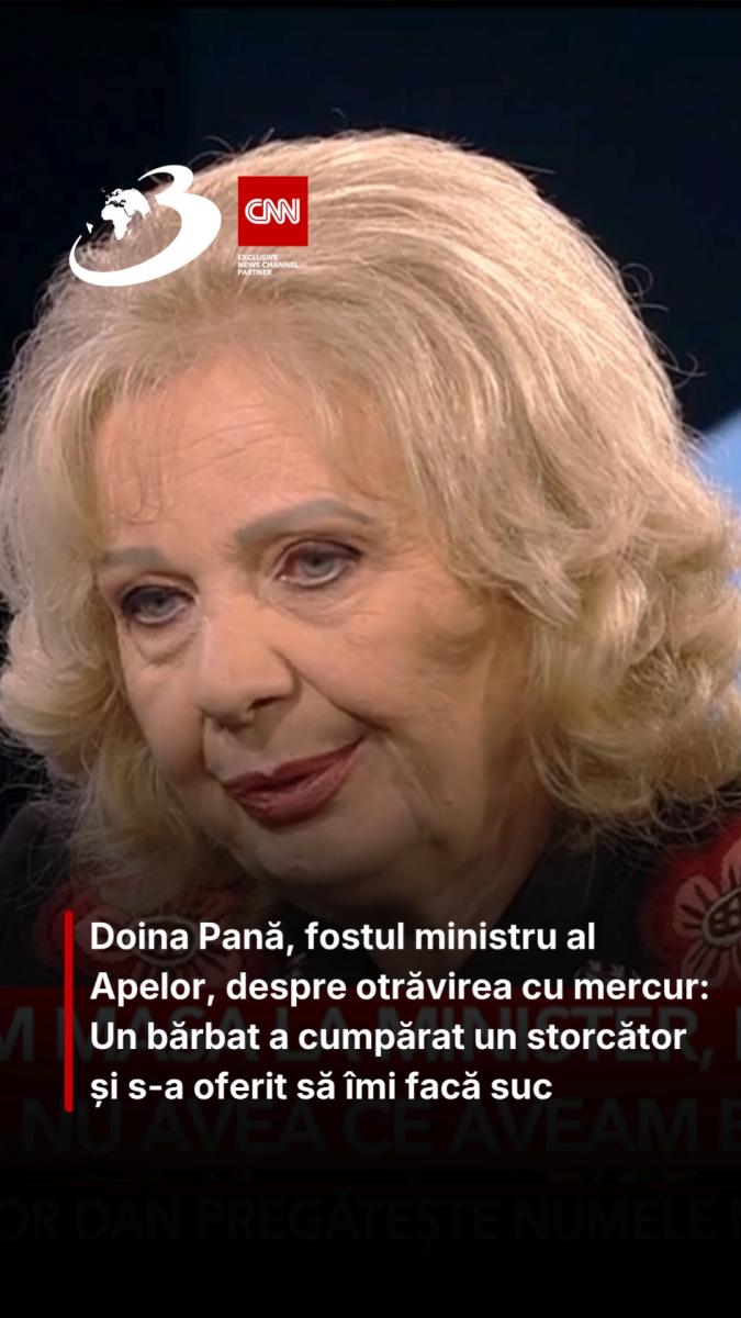  Doina Pană, fostul ministru al Apelor, despre otrăvirea cu mercur: Un bărbat a cumpărat un storcător și s-a oferit să îmi facă suc 