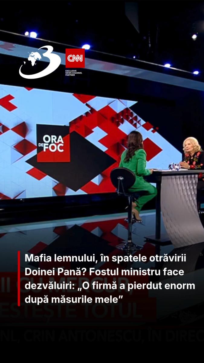 Mafia lemnului, în spatele otrăvirii Doinei Pană? Fostul ministru face dezvăluiri: „O firmă a pierdut enorm după măsurile mele”