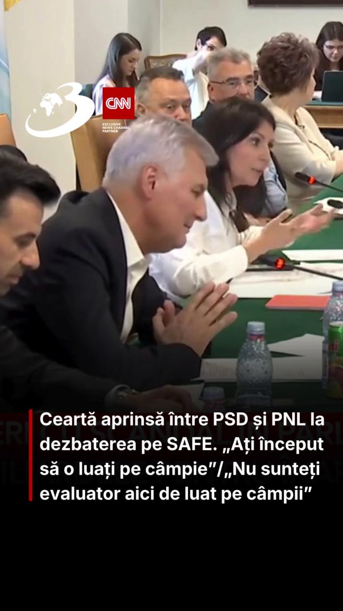 Ceartă aprinsă între PSD și PNL la dezbaterea pe SAFE. „Ați început să o luați pe câmpie”/„Nu sunteți evaluator aici de luat pe câmpii”
