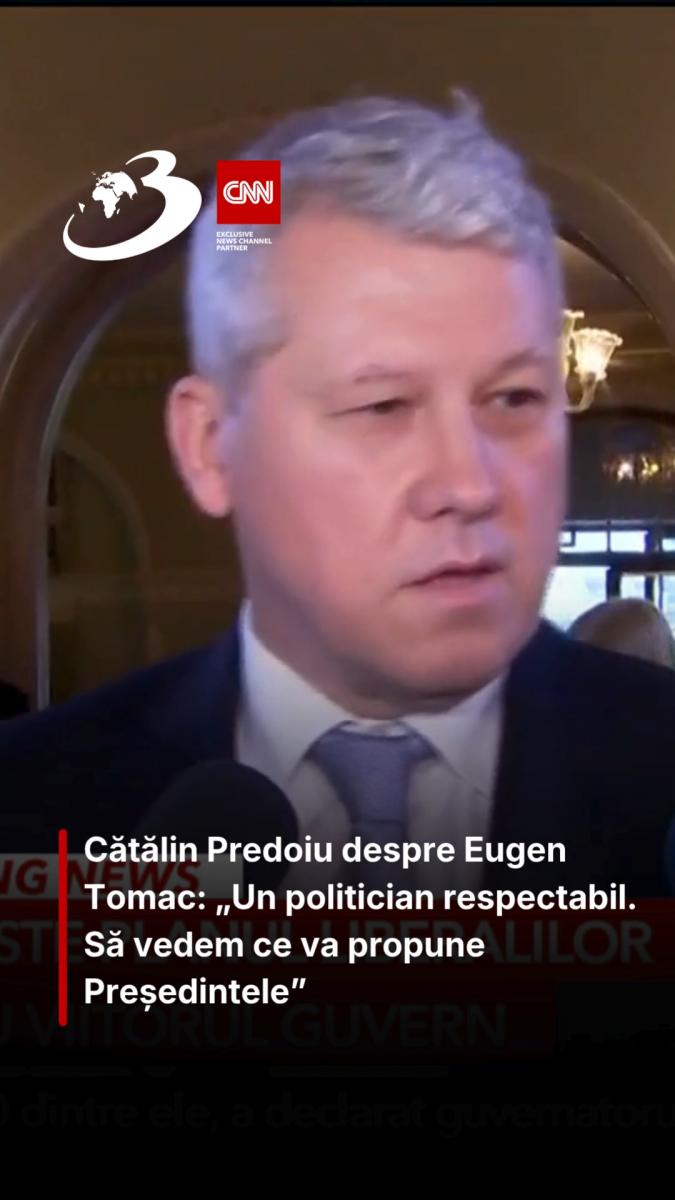 Cătălin Predoiu despre Eugen Tomac: „Un politician respectabil. Să vedem ce va propune Președintele”