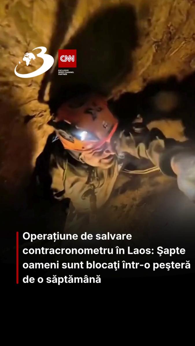 Operațiune de salvare contracronometru în Laos: Şapte oameni sunt blocaţi într-o peşteră de o săptămână