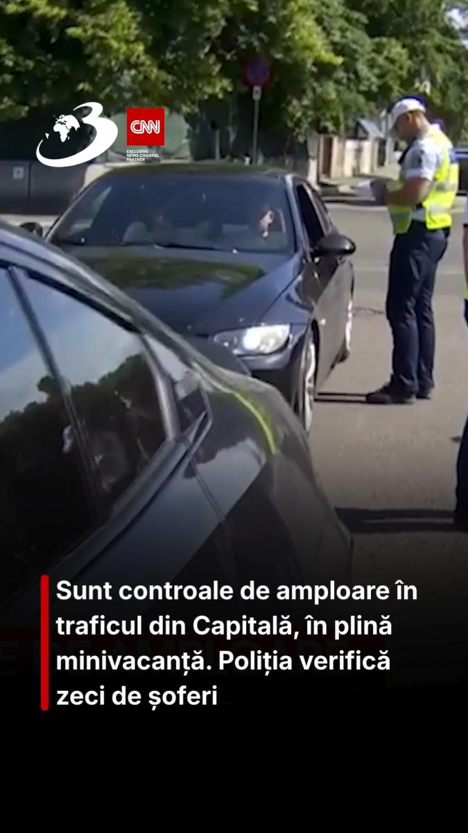 Sunt controale de amploare în traficul din Capitală, în plină minivacanță. Poliția verifică zeci de șoferi