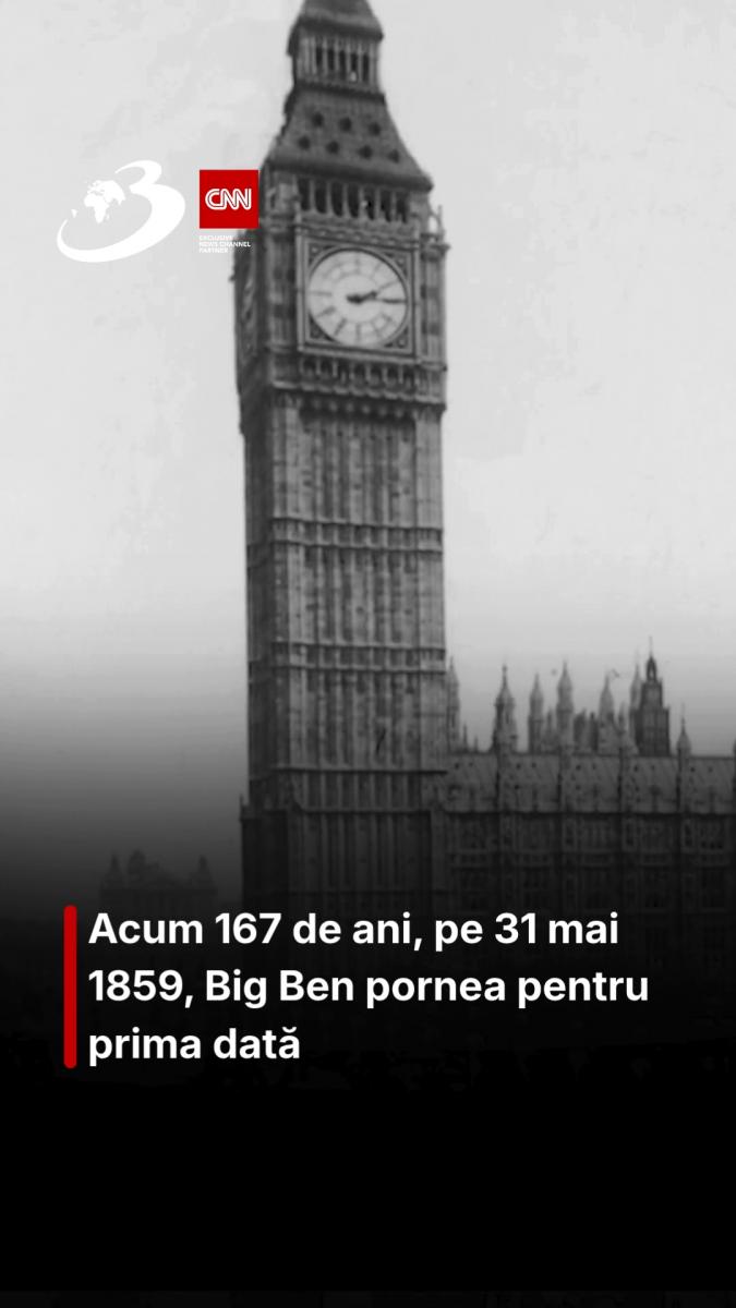 Acum 167 de ani, pe 31 mai 1859, Big Ben pornea pentru prima dată