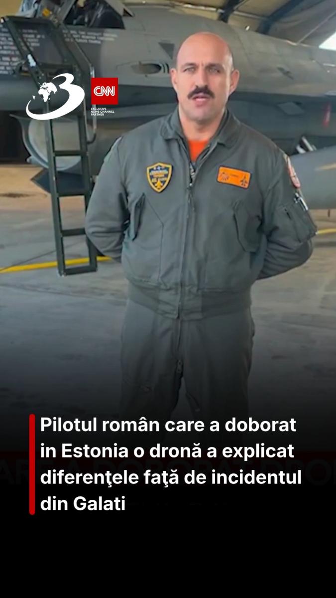 Pilotul român care a doborat in Estonia o dronă a explicat diferenţele faţă de incidentul din Galati