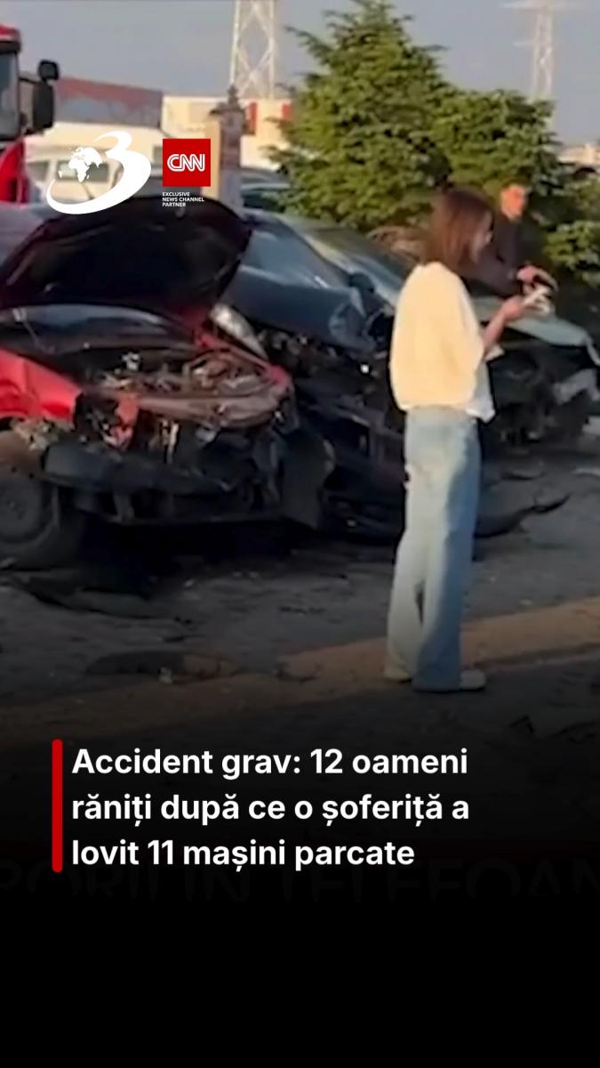 Accident grav: 12 oameni răniți după ce o șoferiță a lovit 11 mașini parcate