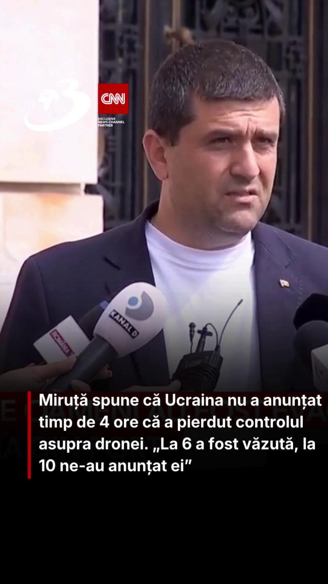 Miruță spune că Ucraina nu a anunțat timp de 4 ore că a pierdut controlul asupra dronei. „La 6 a fost văzută, la 10 ne-au anunțat ei”