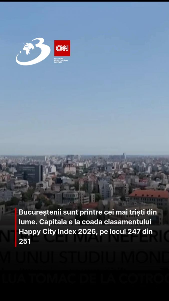 Bucureștenii sunt printre cei mai triști din lume. Capitala e la coada clasamentului Happy City Index 2026, pe locul 247 din 251 