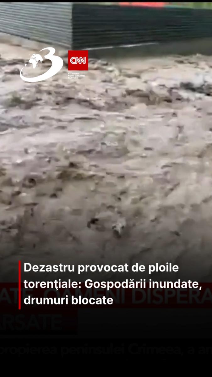 Dezastru provocat de ploile torenţiale: Gospodării inundate, drumuri blocate