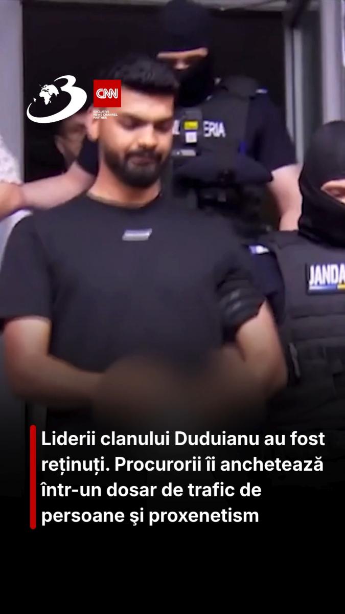 Liderii clanului Duduianu au fost reținuți. Procurorii îi anchetează într-un dosar de trafic de persoane şi proxenetism