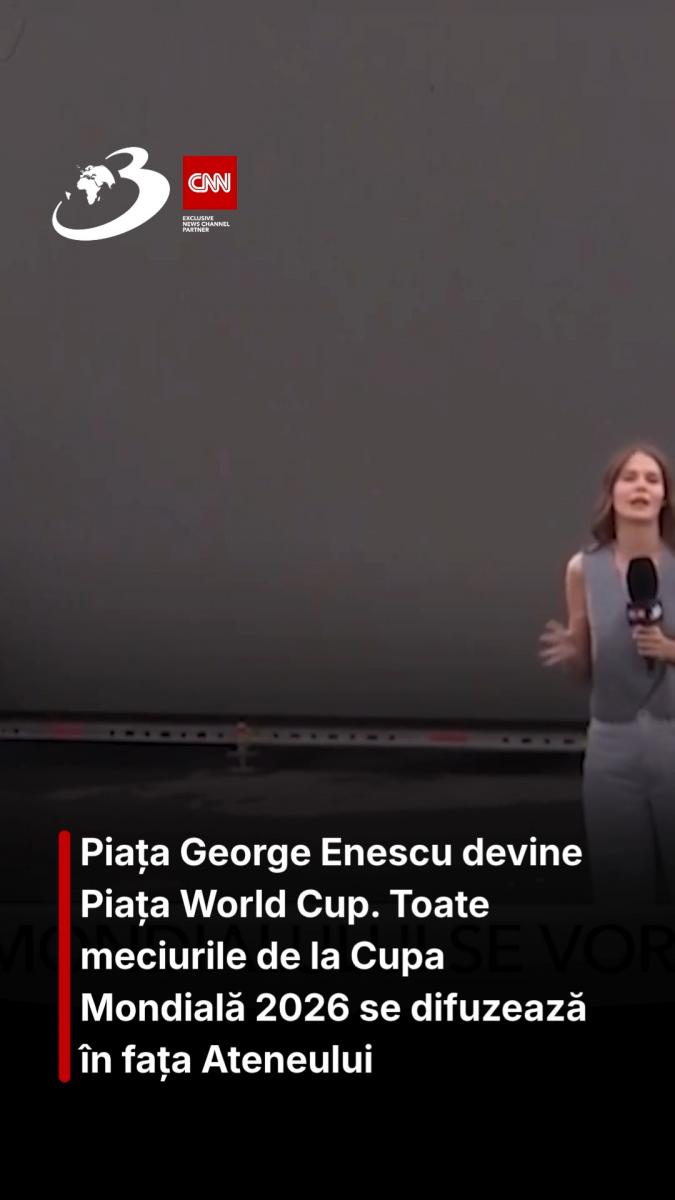 Piața George Enescu devine Piața World Cup. Toate meciurile de la Cupa Mondială 2026 se difuzează în fața Ateneului