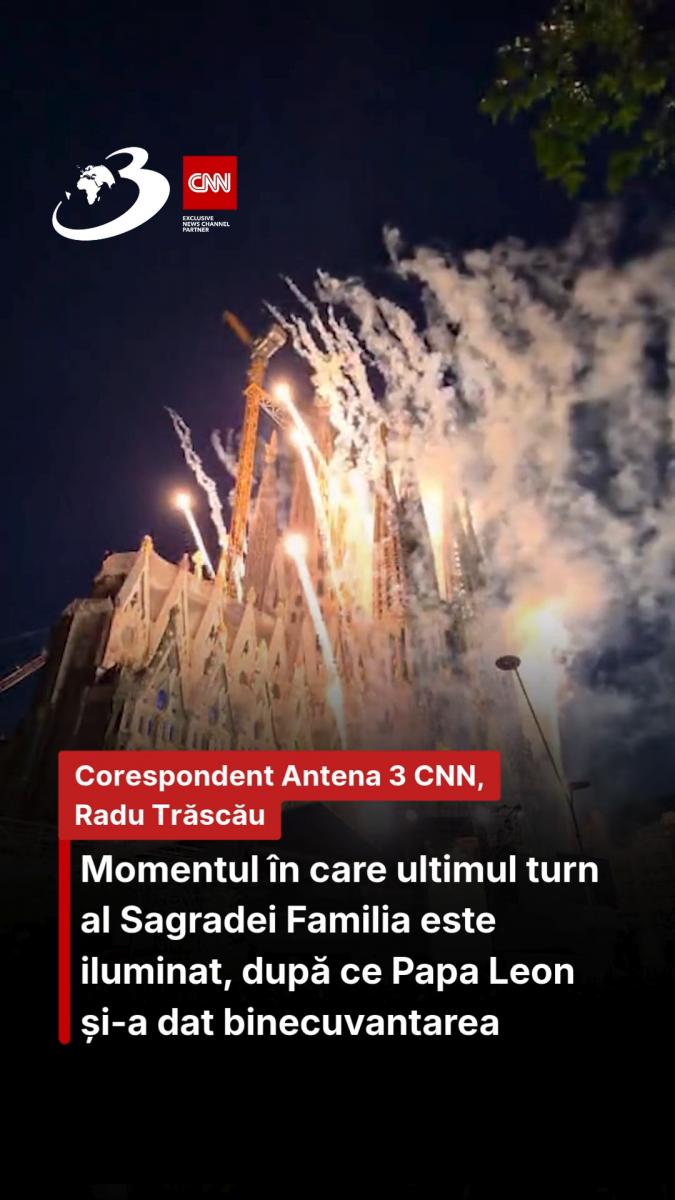 Momentul în care ultimul turn al Sagradei Familia este iluminat, după ce Papa Leon și-a dat binecuvantarea