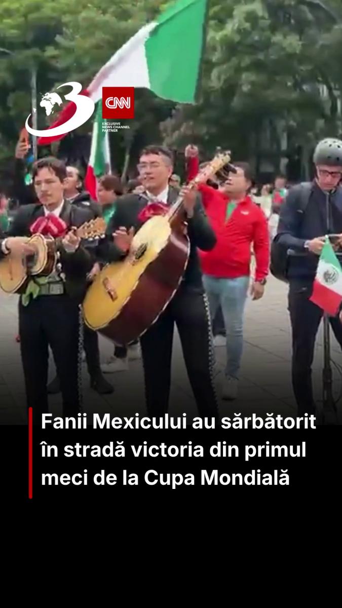 Fanii Mexicului au sărbătorit în stradă victoria din primul meci de la Cupa Mondială