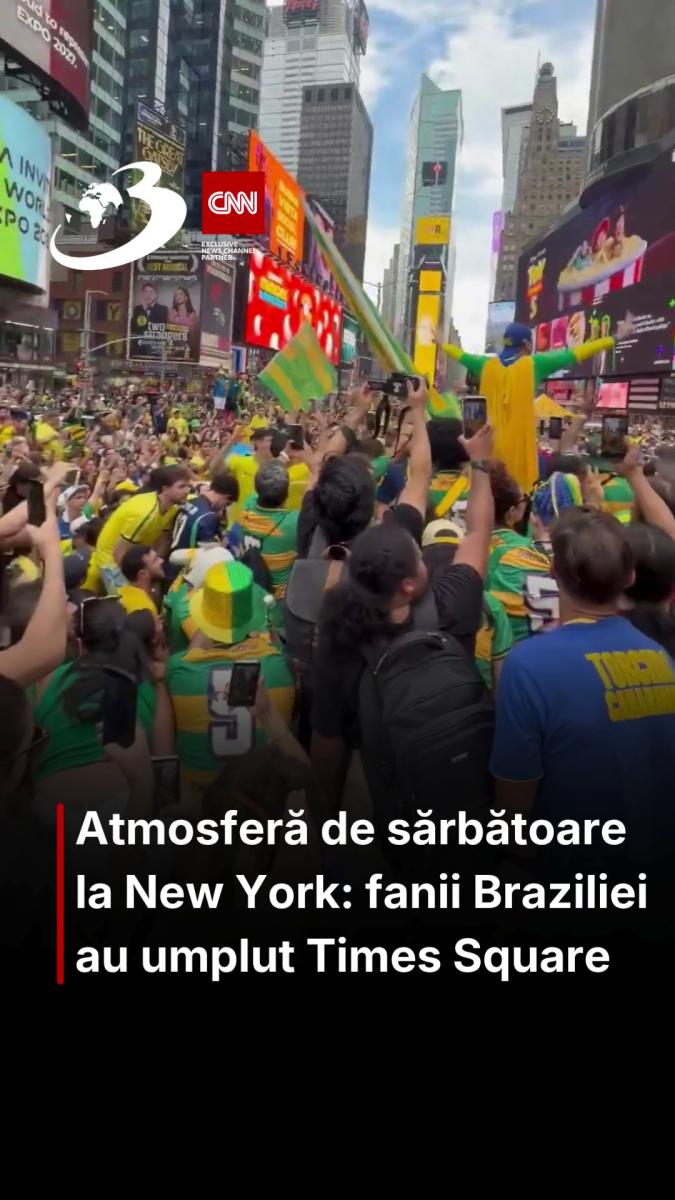 Atmosferă de sărbătoare la New York: fanii Braziliei au umplut Times Square