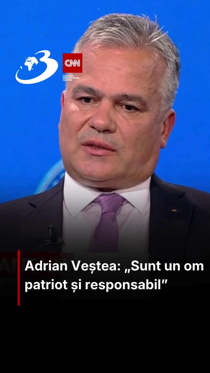 Adrian Veștea: „Sunt un patriot și un om responsabil”
