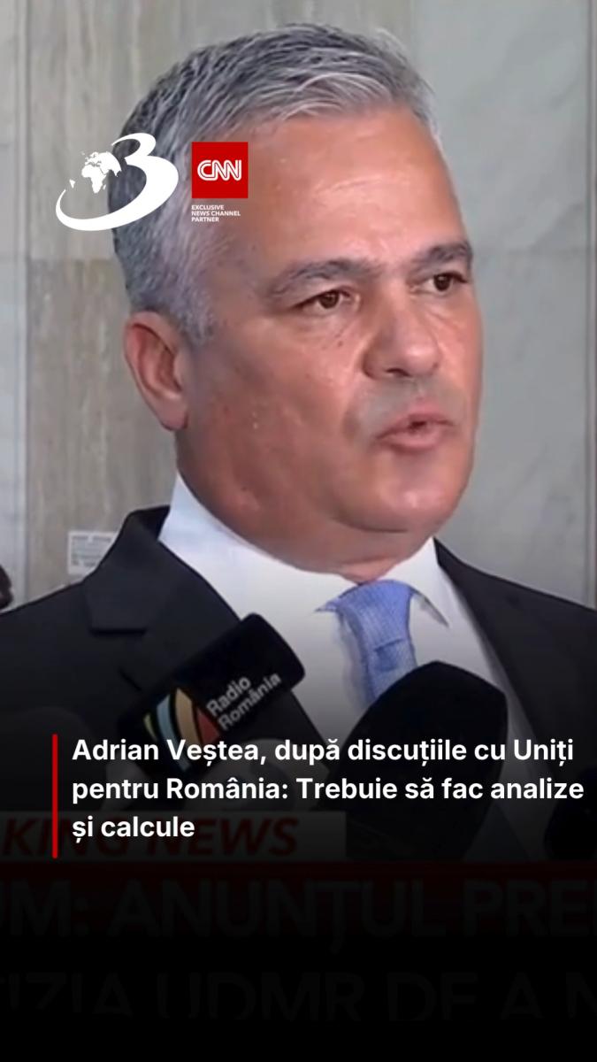 Adrian Veștea, după discuțiile cu Uniți pentru România: Trebuie să fac analize și calcule