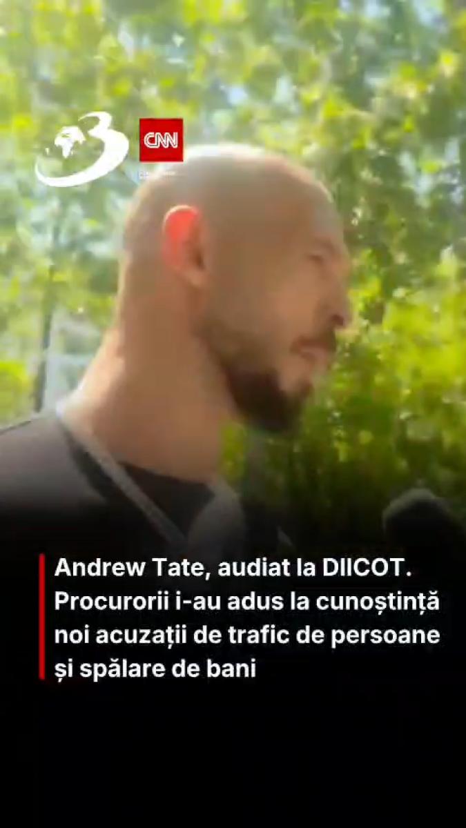 Andrew Tate, audiat la DIICOT. Procurorii i-au adus la cunoștință noi acuzații de trafic de persoane și spălare de bani 