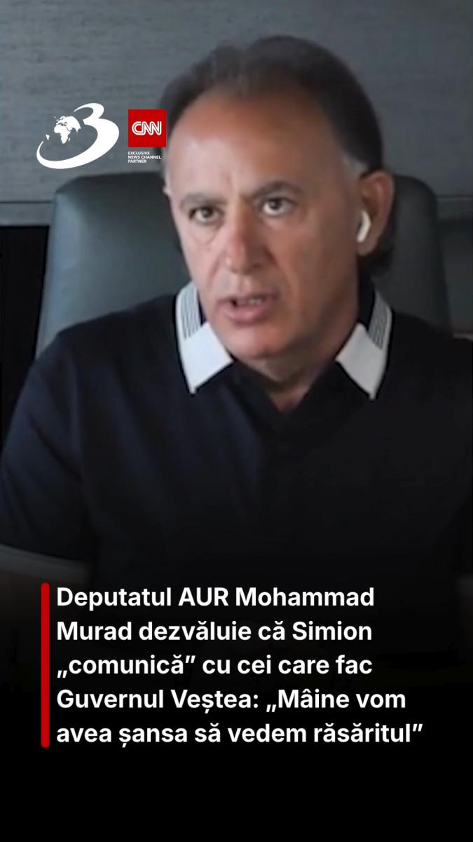 Deputatul AUR Mohammad Murad dezvăluie că Simion „comunică” cu cei care fac Guvernul Veștea: „Mâine vom avea șansa să vedem răsăritul”