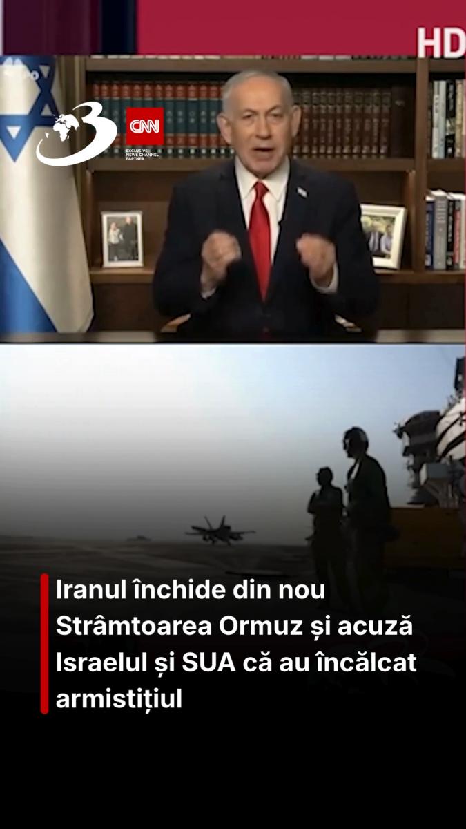 Iranul închide din nou Strâmtoarea Ormuz și acuză Israelul și SUA că au încălcat armistițiul