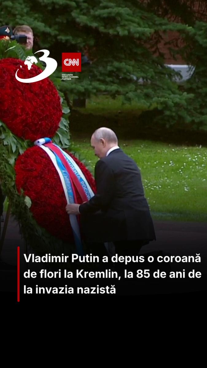 Vladimir Putin a depus o coroană de flori la Kremlin, la 85 de ani de la invazia nazistă