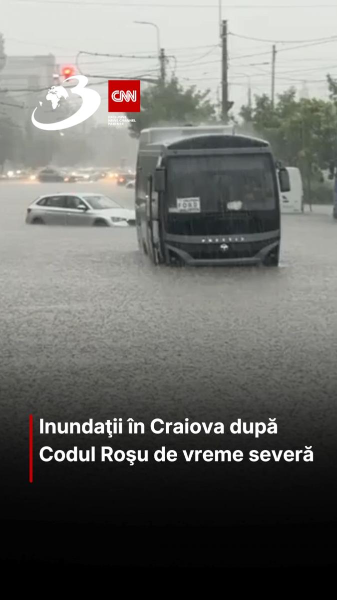 Inundaţii în Craiova după Codul Roşu de vreme severă