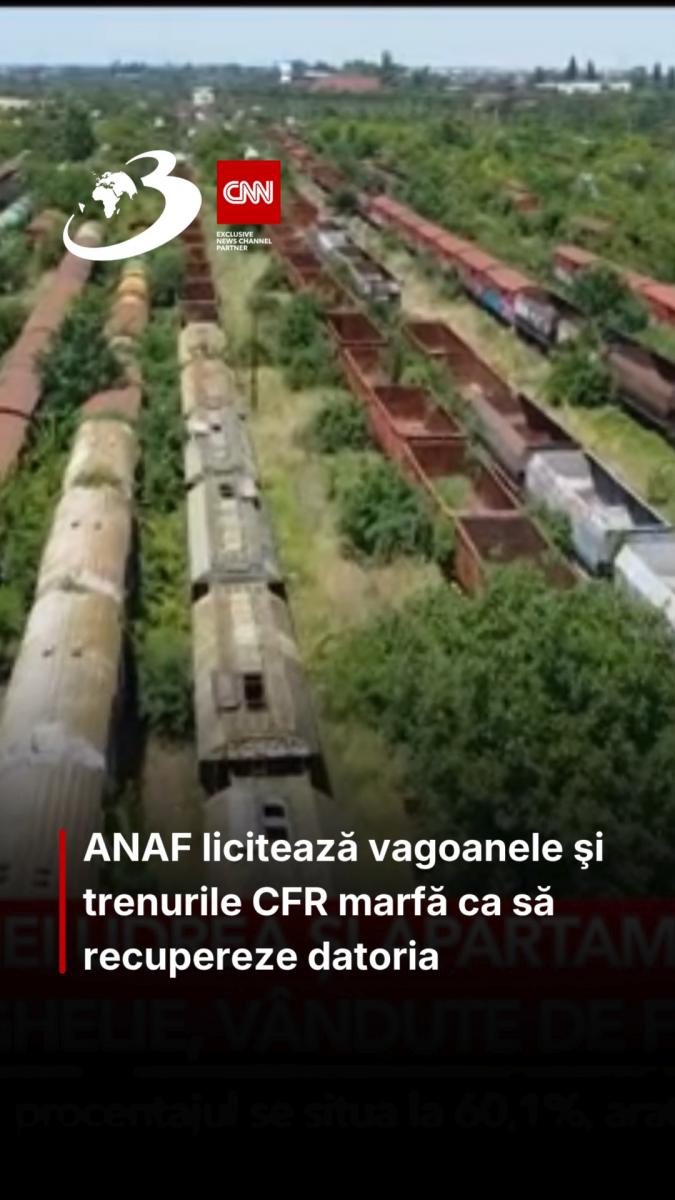 ANAF licitează vagoanele şi trenurile CFR marfă ca să recupereze datoria