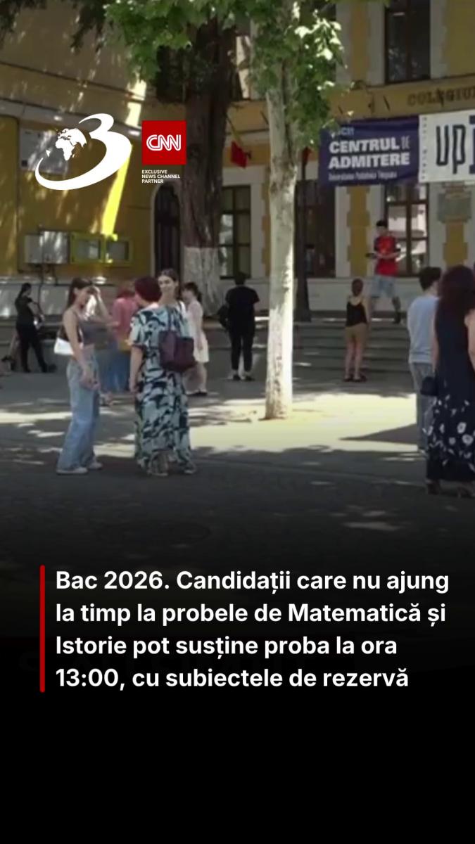 Bac 2026. Candidații care nu ajung la timp la probele de Matematică și Istorie pot susține proba la ora 13:00, cu subiectele de rezervă