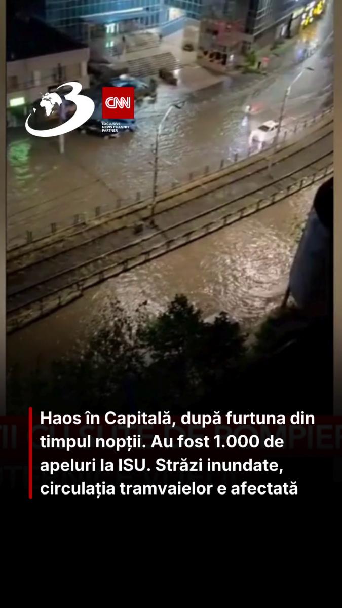 Haos în Capitală, după furtuna din timpul nopții. Au fost 1.000 de apeluri la ISU. Străzi inundate, circulația tramvaielor e afectată