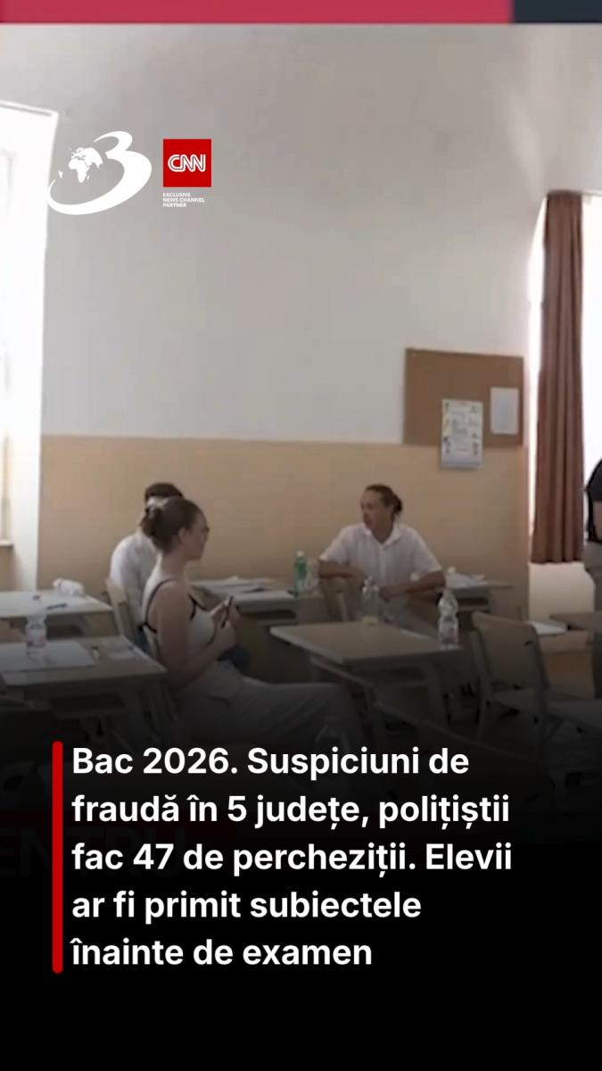 Bac 2026. Suspiciuni de fraudă în 5 județe, polițiștii fac 47 de percheziții. Elevii ar fi primit subiectele înainte de examen