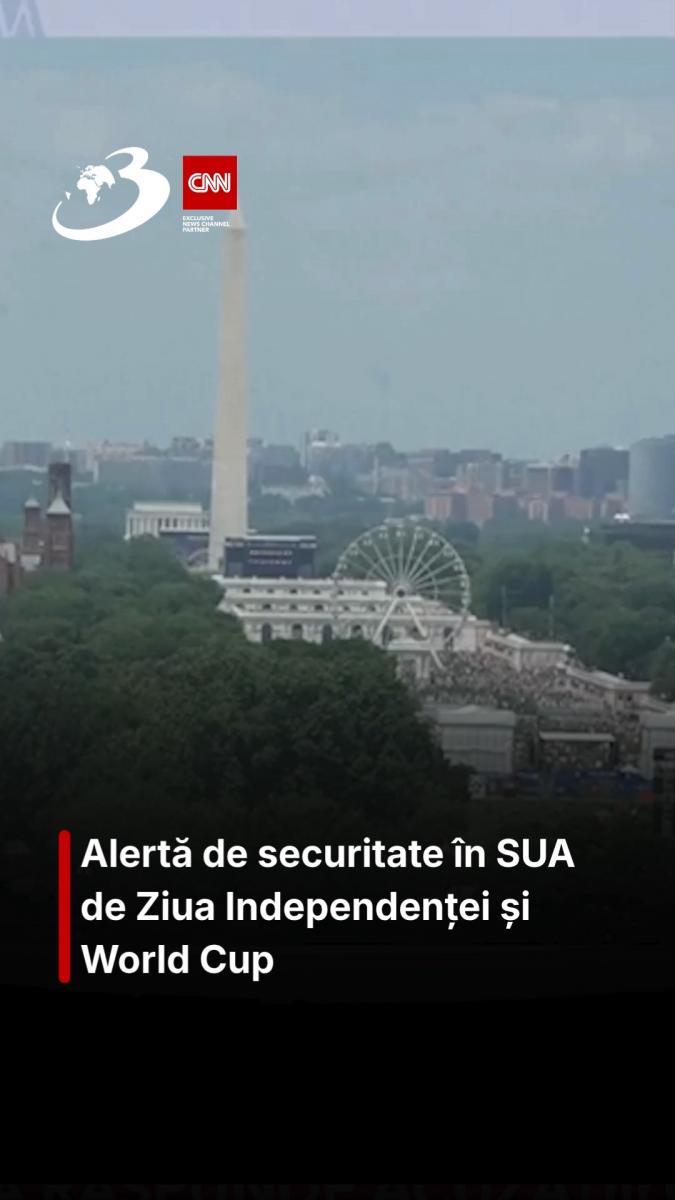 Alertă de securitate în SUA de Ziua Independenței și World Cup