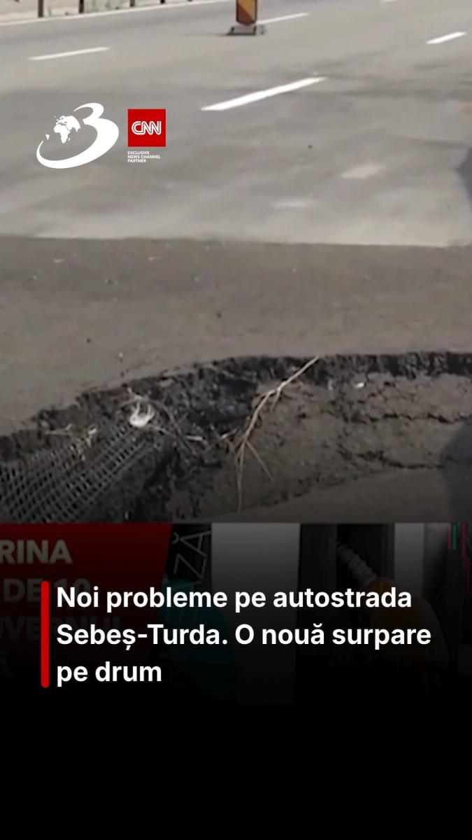 Noi probleme pe autostrada Sebeș-Turda. O nouă surpare pe drum