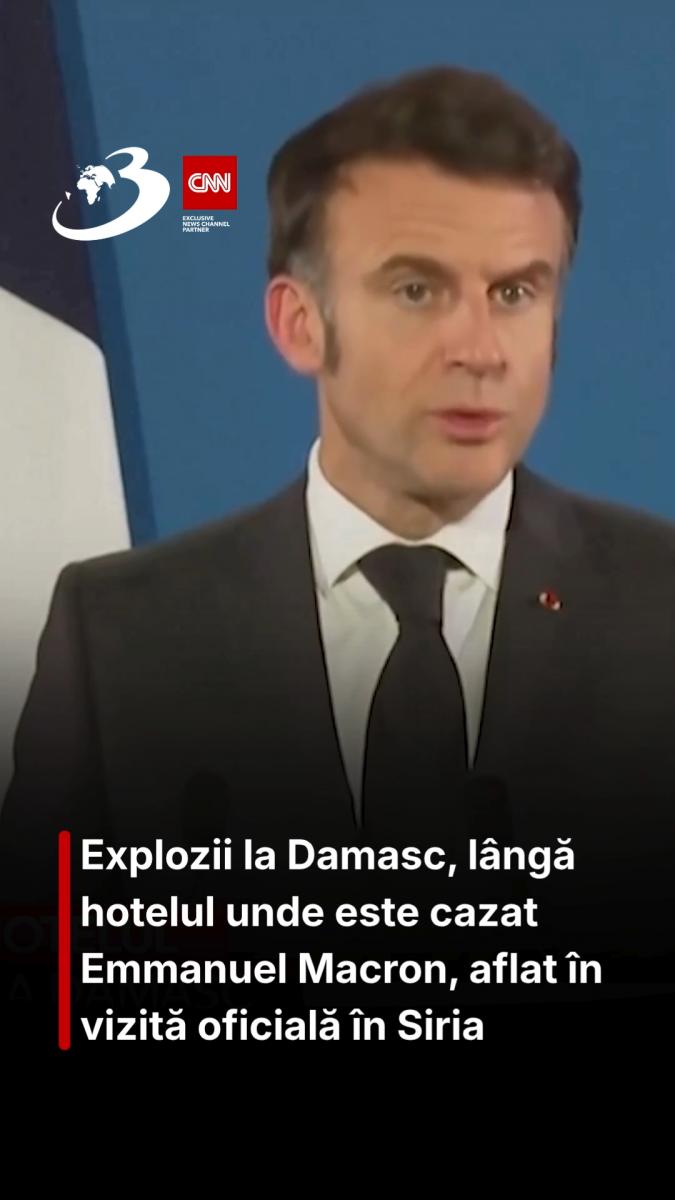 Explozii la Damasc, lângă hotelul unde este cazat Emmanuel Macron, aflat în vizită oficială în Siria
