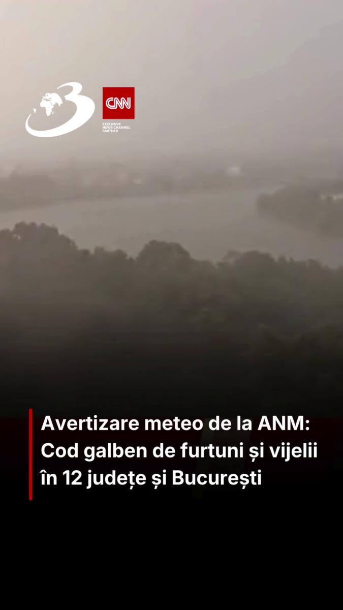 Avertizare meteo de la ANM: Cod galben de furtuni și vijelii în 12 județe și București