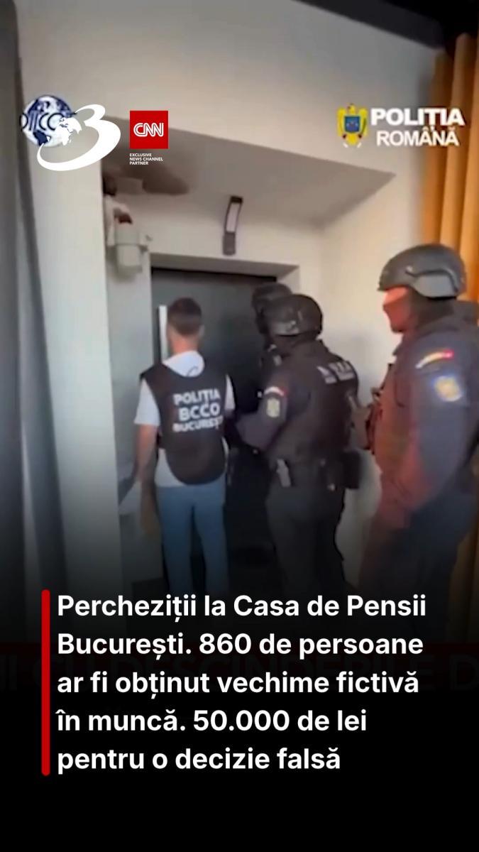 Percheziții la Casa de Pensii București. 860 de persoane ar fi obținut vechime fictivă în muncă. 50.000 de lei pentru o decizie falsă
