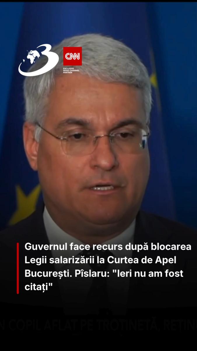 Guvernul face recurs după blocarea Legii salarizării la Curtea de Apel București. Pîslaru: 