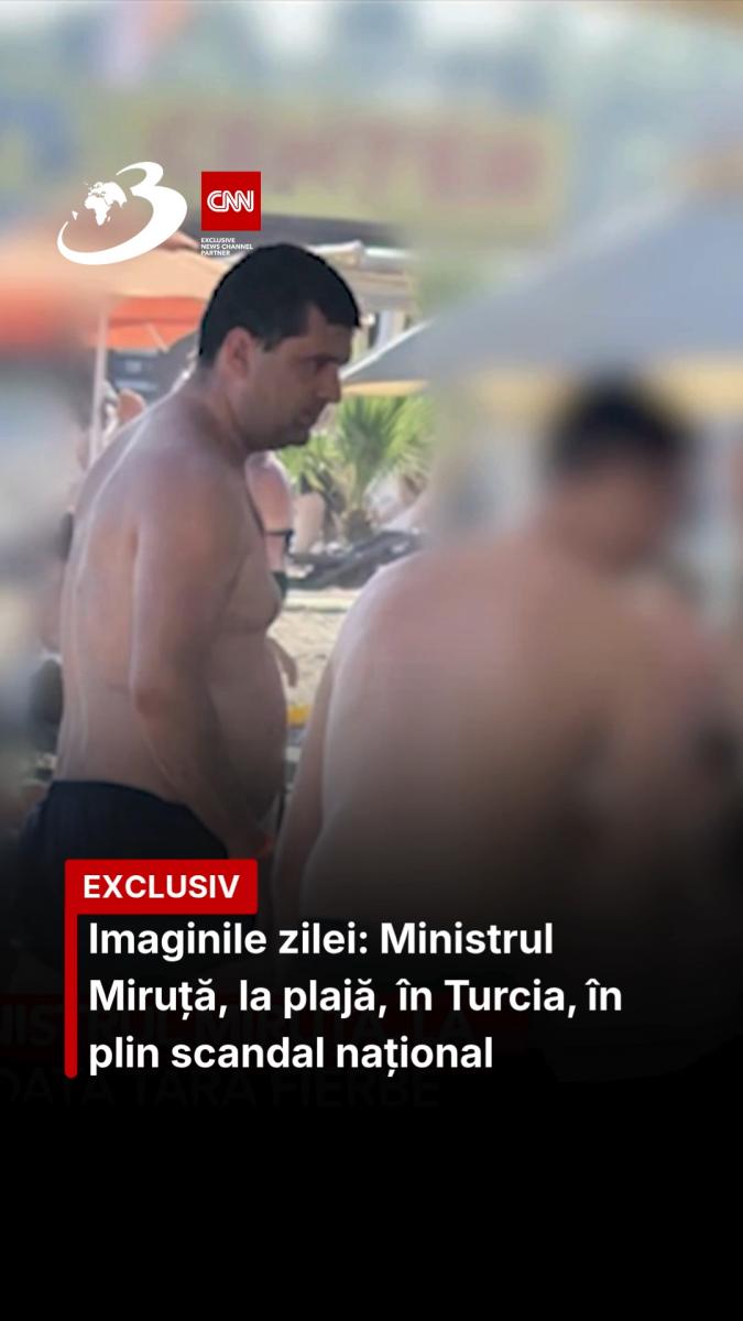 Imaginile zilei: Ministrul Miruță, la plajă, în Turcia, în plin scandal național
