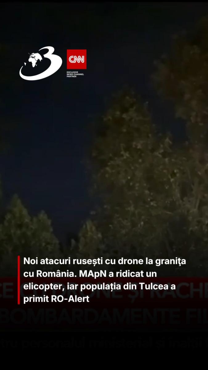 Noi atacuri rusești cu drone la graniţa cu România. MApN a ridicat un elicopter, iar populația din Tulcea a primit RO-Alert