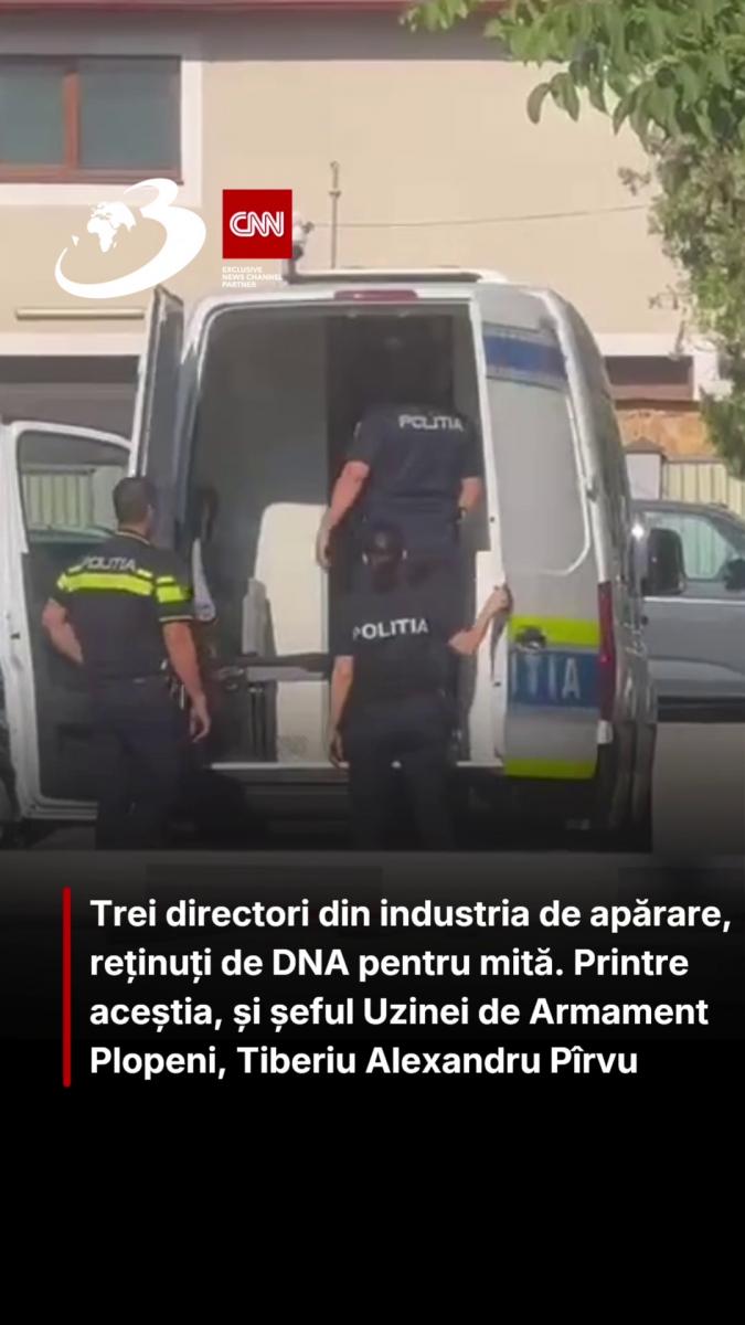 Trei directori din industria de apărare, reținuți de DNA pentru mită. Printre aceștia, și șeful Uzinei de Armament Plopeni