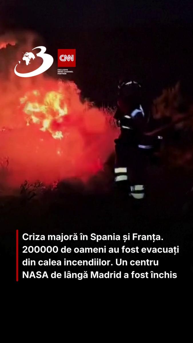 Incendiile violente din Franța și Spania au dus la evacuarea a peste 270 mii de oameni